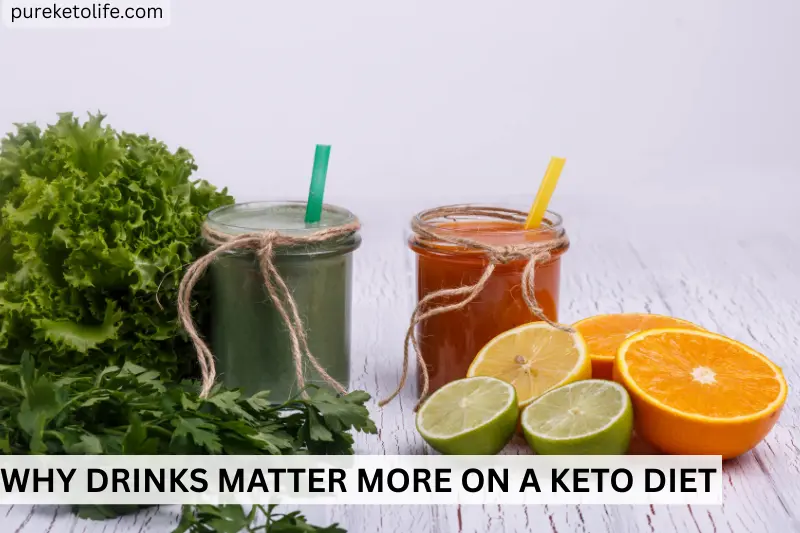 why drinks matter more on a keto diet