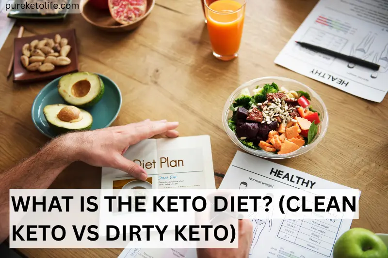 what is the keto diet clean keto vs dirty keto