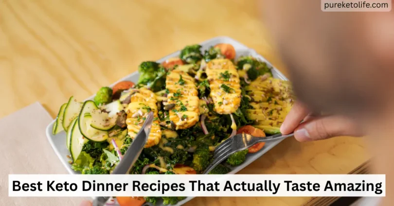 the best keto dinner recipes that actually taste amazing