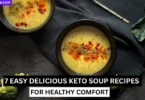 7 easy delicious keto soup recipes for healthy comfort