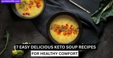 7 easy delicious keto soup recipes for healthy comfort